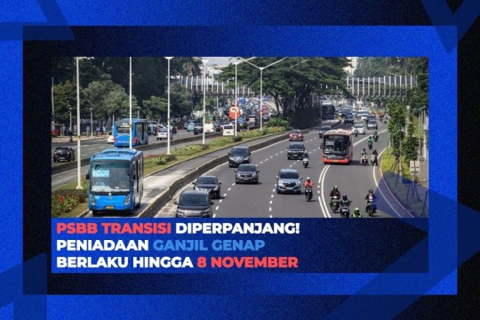 PSBB Transisi Diperpanjang! Peniadaan Ganjil Genap Berlaku Hingga 8 November