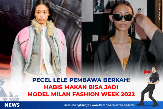Pecel Lele Pembawa Berkah, Habis Makan Bisa Jadi Model Milan Fashion Week 2022
