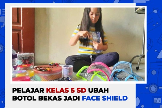 Pelajar Kelas 5 SD Ubah Botol Bekas Jadi Face Shield