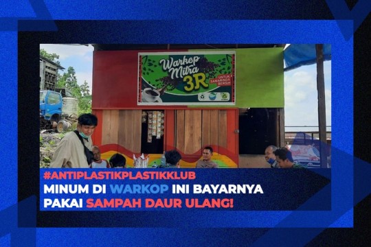 Pembayaran Di Warkop Ini Pakai Sampah Daur Ulang!