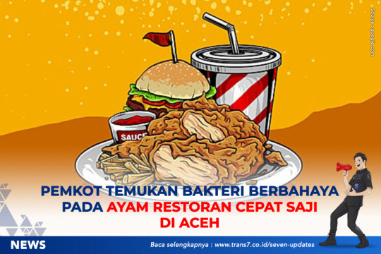 Pemkot Temukan Bakteri Berbahaya Pada Ayam Restoran KFC Lhokseumawe Aceh