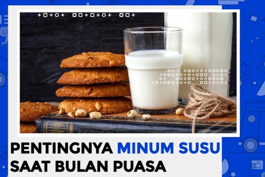 Pentingnya Minum Susu Saat Bulan Puasa