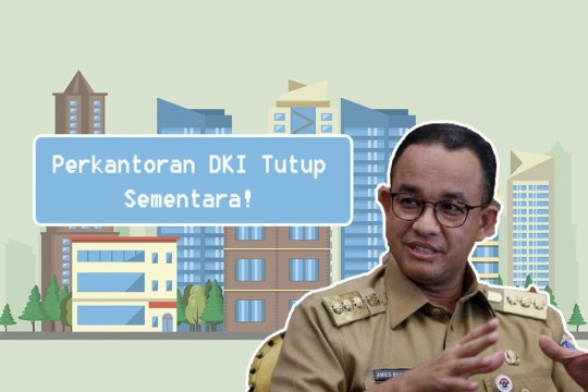 Perkantoran DKI Tutup Sementara