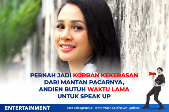 Pernah Jadi Korban Kekerasan Dari Mantan Pacarnya, Andien Butuh Waktu Lama Untuk Speak Up