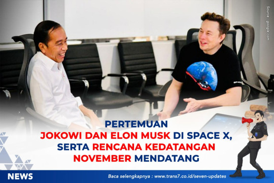 Pertemuan Jokowi Dan Elon Musk Di Space X, Serta Rencana Kedatangan November Mendatang
