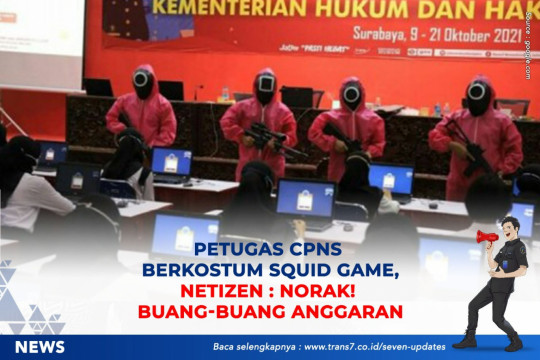 Petugas CPNS Berkostum Squid Game, Netizen: Norak! Buang-buang Anggaran