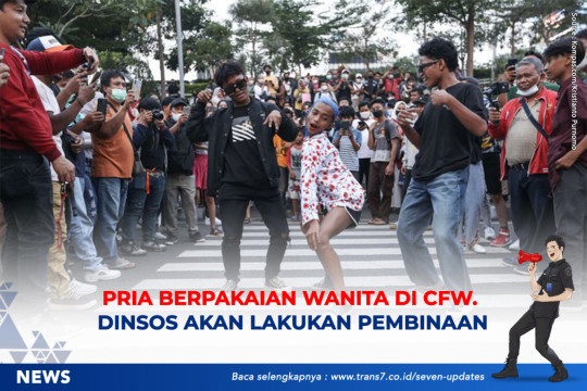 Pria Berpakaian Wanita Di CFW. Dinsos Akan Lakukan Pembinaan