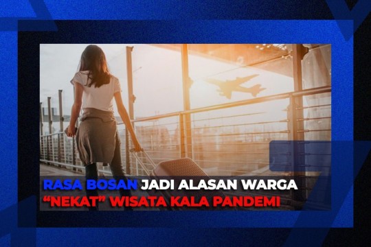 Rasa Bosan Jadi Alasan Warga 'Nekat' Wisata Saat Pandemi