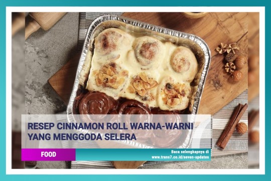 Resep Cinnamon Roll Warna-Warni Yang Menggoda Selera