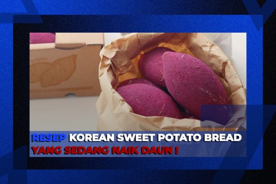 Resep Korean Sweet Potato Bread Yang Sedang Naik Daun!