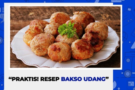 Resep Praktis, Bakso Udang Goreng