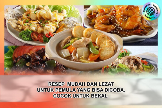 Resep  Mudah Dan Lezat Untuk Pemula Yang Bisa Dicoba, Cocok Untuk Bekal