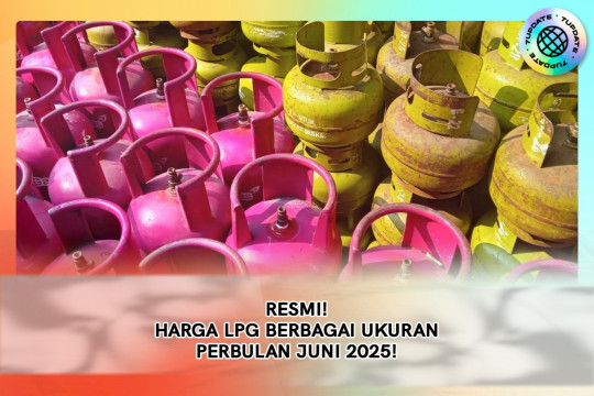 Resmi! Harga LPG Berbagai Ukuran Perbulan Juni 2025!