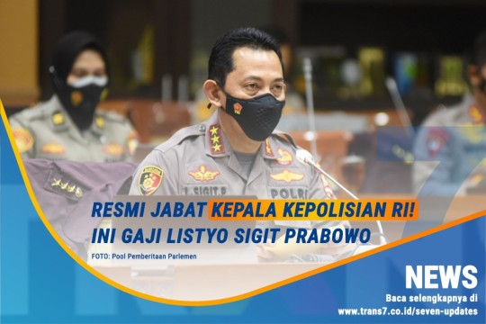 Resmi Jabat Kapolri RI, Ini Gaji Listyo Sigit Prabowo