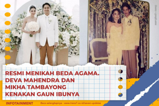 Resmi Menikah Beda Agama. Deva Mahendra Dan Mikha Tambayong Kenakan Gaun Ibunya