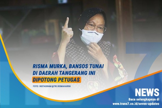 Risma Murka, Bansos Tunai Di Daerah Tangerang Ini Dipotong Petugas