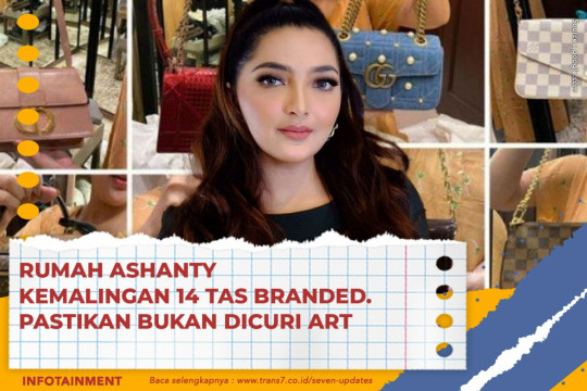 Rumah Ashanty Kemalingan 14 Tas Branded. Pastikan Bukan Dicuri ART