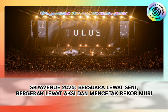 SKY AVENUE 2025: Bersuara Lewat Seni, Bergerak Lewat Aksi Dan Mencetak Rekor MURI
