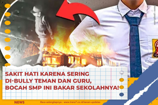 Sakit Hati Karena Sering Di-bully Teman Dan Guru, Bocah SMP Ini Bakar Sekolahnya!