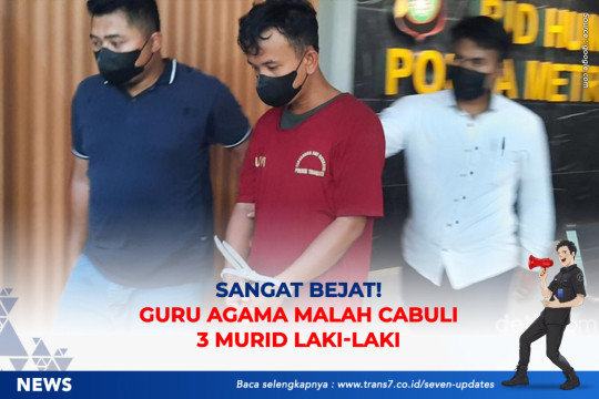 Sangat Bejat! Guru Agama Malah Cabuli 3 Murid Laki-laki