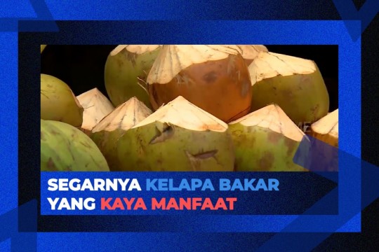 Segarnya Kelapa Bakar Yang Kaya Manfaat