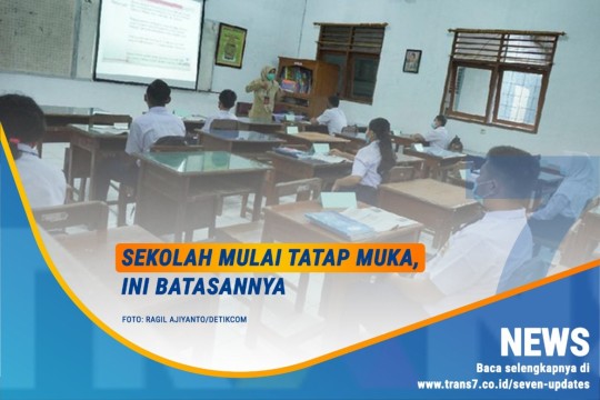 Sekolah Mulai Tatap Muka, Ini Batasannya