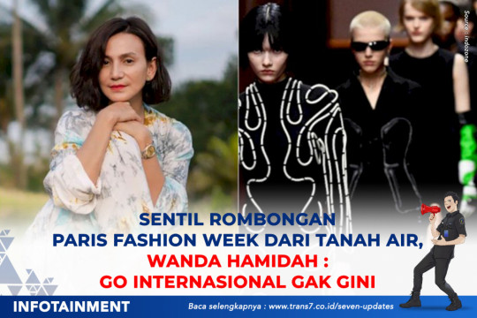 Sentil Rombongan Paris Fashion Week Dari Tanah Air, Wanda Hamidah: Go Internasional Gak Gini