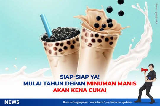 Siap-siap Ya! Mulai Tahun Depan Minuman Manis Akan Kena Cukai