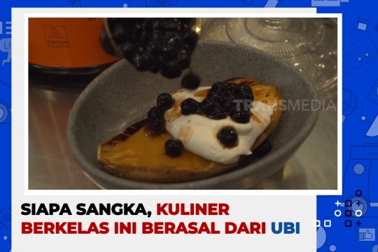 Siapa Sangka, Makanan Berkelas Ini Ternyata Dari Ubi!