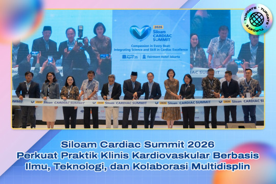 Siloam Cardiac Summit 2026 Perkuat Praktik Klinis Kardiovaskular Berbasis Ilmu, Teknologi, Dan Kolaborasi Multidisplin