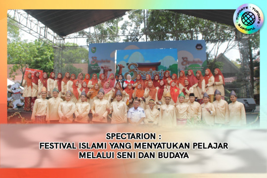 Spectarion : Festival Islami Yang Menyatukan Pelajar Melalui Seni Dan Budaya