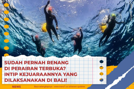 Sudah Pernah Renang Di Perairan Terbuka? Intip Kejuaraannya Yang Dilaksanakan Di Bali!
