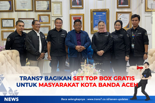 TRANS7 Bagikan Set Top Box Gratis Untuk Masyarakat Kota Banda Aceh