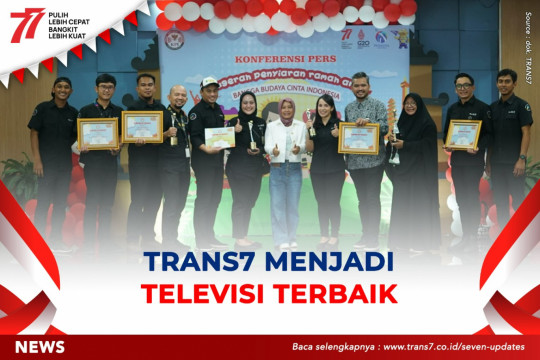 TRANS7 Menjadi Televisi Terbaik