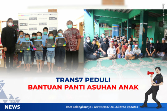 TRANS7 PEDULI – Bantuan Panti Asuhan Anak