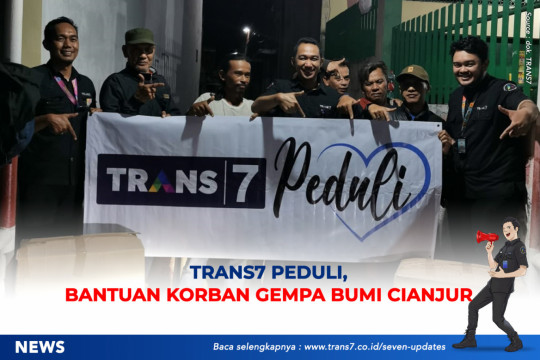 TRANS7 Peduli – Bantuan Korban Gempa Bumi Cianjur