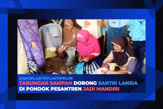 Tabungan Sampah Dorong Santri Lansia Di Pondok Pesantren Jadi Mandiri