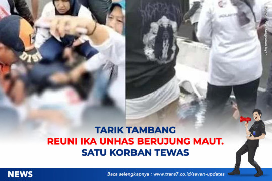Tarik Tambang Reuni IKA Unhas Berujung Maut. Satu Korban Tewas
