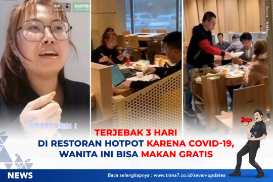 Terjebak 3 Hari Di Restoran Hotpot Karena Covid-19, Wanita Ini Bisa Makan Gratis