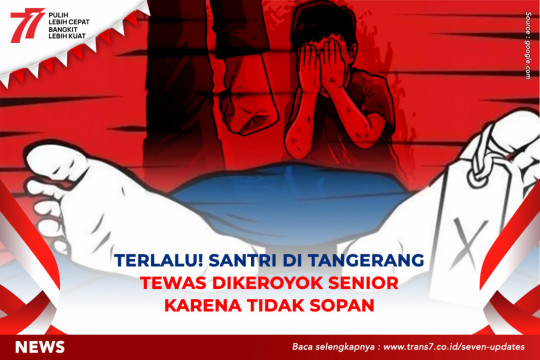 Terlalu! Santri Di Tangerang Tewas Dikeroyok Senior Karena Tidak Sopan