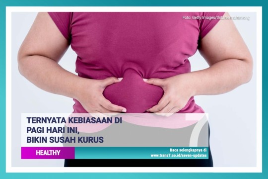 Ternyata Kebiasaan Di Pagi Hari Ini, Bikin Susah Kurus