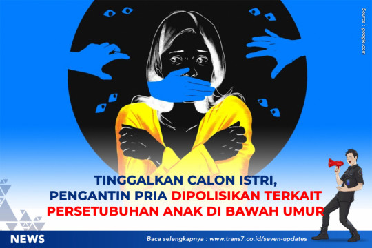 Tinggalkan Calon Istri, Pengantin Pria Dipolisikan Terkait Persetubuhan Anak Di Bawah Umur