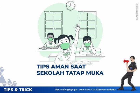 Tips Aman Saat Sekolah Tatap Muka