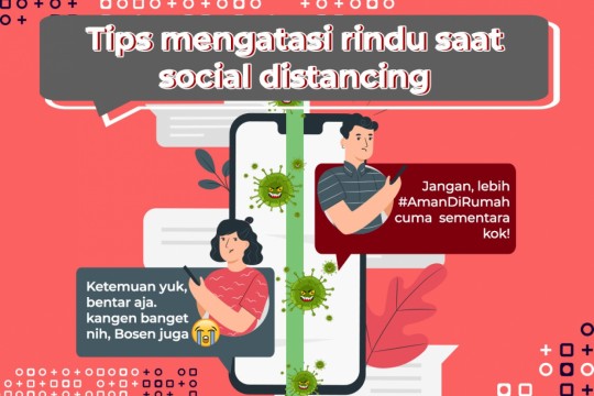 Tips Mengatasi Rindu Saat Social Distancing