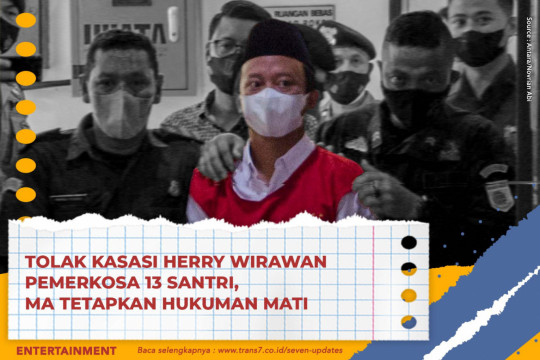Tolak Kasasi Herry Wirawan Pemerkosa 13 Santri, MA Tetapkan Hukuman Mati
