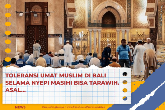 Toleransi Umat Muslim Di Bali Selama Nyepi Masih Bisa Tarawih. Asal...