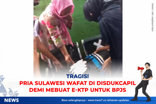Tragis! Pria Sulawesi Wafat Di Disdukcapil Demi Membuat E-KTP Untuk BPJS