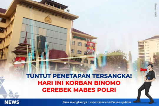 Tuntut Penetapan Tersangka. Hari Ini Korban Binomo Gerebek Mabes Polri