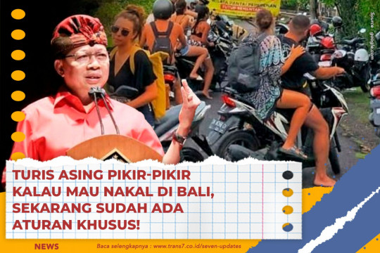 Turis Asing Pikir-Pikir Kalau Mau Nakal Di Bali, Sekarang Sudah Ada Aturan Khusus!