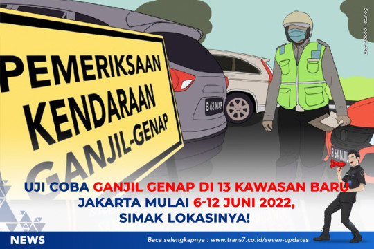 Uji Coba Ganjil Genap Di 13 Kawasan Baru Jakarta Mulai 6-12 Juni 2022,Simak Lokasinya!